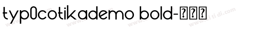 typ0cotikademo bold字体转换